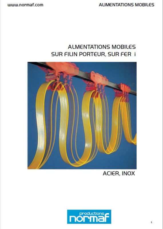 ALIMENTATIONS MOBILES SUR FILIN PORTEUR, SUR FER i PAR GAINE PROFILE INOX ACIER GALVANISE VOIR CATALOGUE ALIMENTATIONS MOBILES